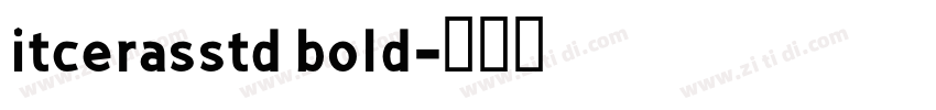 itcerasstd bold字体转换